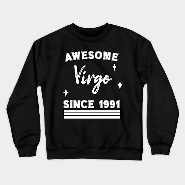 Awesome since 1991 virgo Crewneck Sweatshirt by Nice Surprise